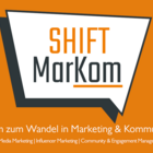 SHIFT/Markom - Plattform zum Wandel von Marketing & Kommunikation